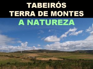 TABEIRS TERRA DE MONTES A NATUREZA separada da