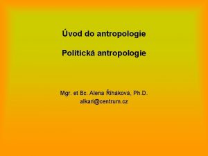 vod do antropologie Politick antropologie Mgr et Bc