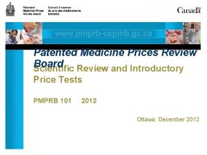 Patented Medicine Prices Review Board Scientific Review and