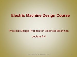 Electric Machine Design Course Practical Design Process for