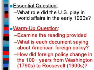 Essential Question Question What role did the U