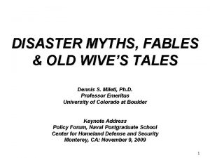 DISASTER MYTHS FABLES OLD WIVES TALES Dennis S