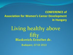 CONFERENCE of Association for Womens Career Development in