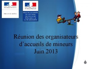 Runion des organisateurs daccueils de mineurs Juin 2013