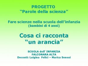 PROGETTO Parole della scienza Fare scienze nella scuola