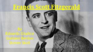 Francis Scott Fitzgerald By Edoardo Giudice Gustavo Berduo