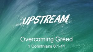 Overcoming Greed 1 Corinthians 6 1 11 Gordon