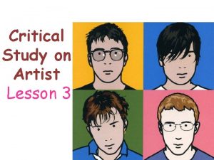 Critical Study on Artist Lesson 3 Connector Write