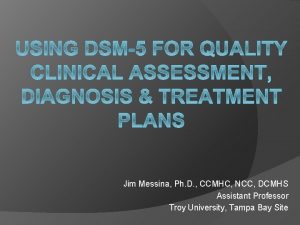 Jim Messina Ph D CCMHC NCC DCMHS Assistant