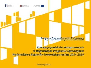 Regionalny Program Operacyjny Wojewdztwa KujawskoPomorskiego na lata 2014