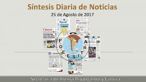 Sntesis Diaria de Noticias 25 de Agosto de