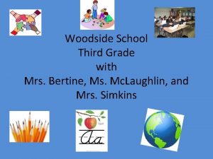 Woodside School Third Grade with Mrs Bertine Ms