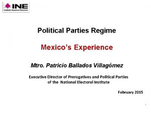Political Parties Regime Mexicos Experience Mtro Patricio Ballados