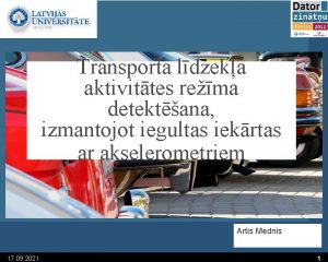 Transporta ldzeka aktivittes rema detektana izmantojot iegultas iekrtas