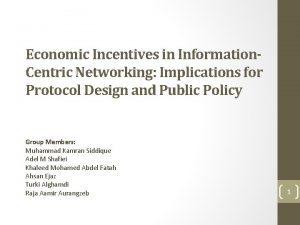 Economic Incentives in Information Centric Networking Implications for