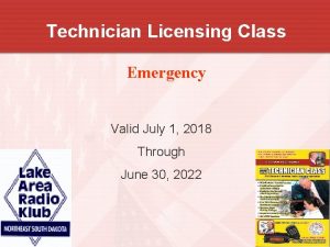 Technician Licensing Class Emergency Valid July 1 2018