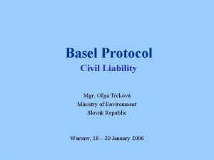 Basel Protocol Civil Liability Mgr Oga Trckov Ministry