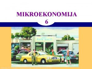 MIKROEKONOMIJA 6 Ilustracija N G Mankju Principi ekonomije