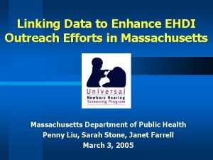 Linking Data to Enhance EHDI Outreach Efforts in