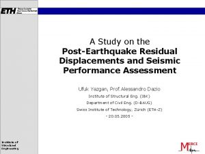 A Study on the PostEarthquake Residual Displacements and