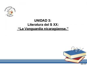 UNIDAD 3 Literatura del S XX La Vanguardia
