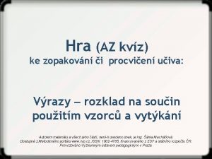 Hra AZ kvz ke zopakovn i procvien uiva