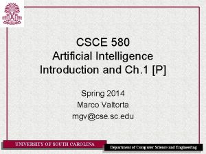 CSCE 580 Artificial Intelligence Introduction and Ch 1