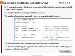 Declaration of StaticallyAllocated Arrays in C 1 In