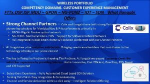 WIRELESS PORTFOLIO COMPETENCY DOMAINS CUSTOMER EXPERIENCE MANAGEMENT FTTx