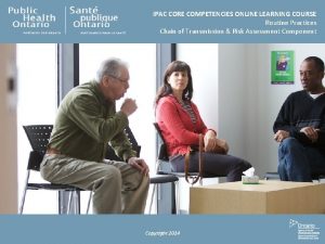 IPAC CORE COMPETENCIES ONLINE LEARNING COURSE Routine Practices