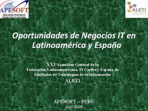 Oportunidades de Negocios IT en Latinoamrica y Espaa