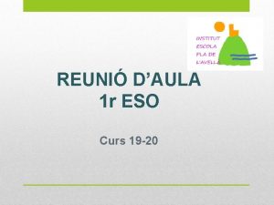 REUNI DAULA 1 r ESO Curs 19 20