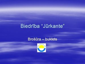 Biedrba Jrkante Brora buklets Biedrba Jrkante Lai izmantotu