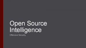 Open Source Intelligence Offensive Security Open Source Intelligence
