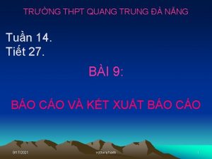 TRNG THPT QUANG TRUNG NNG Tun 14 Tit