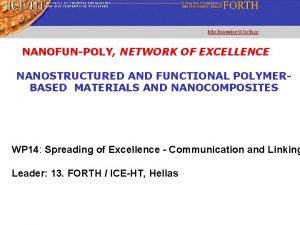 NANOFUNPOLY NETWORK OF EXCELLENCE NANOSTRUCTURED AND FUNCTIONAL POLYMERBASED