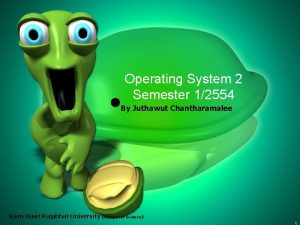 Suan Dusit Rajabhat University Operating System 2 Semester