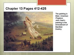 Chapter 13 Pages 412 425 The painting is