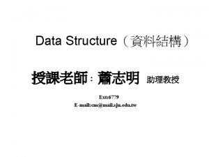 Data Structure Ext 6779 Email cmmail sju edu