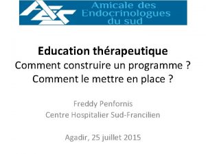 Education thrapeutique Comment construire un programme Comment le