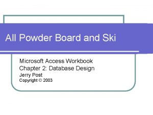 All Powder Board and Ski Microsoft Access Workbook