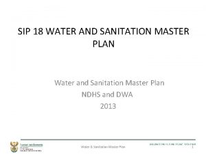 SIP 18 WATER AND SANITATION MASTER PLAN Water