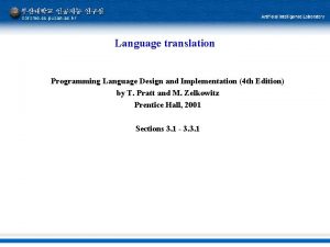 Language translation Programming Language Design and Implementation 4