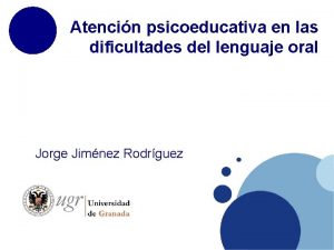 Atencin psicoeducativa en las dificultades del lenguaje oral