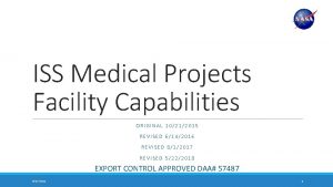 ISS Medical Projects Facility Capabilities ORIGINAL 10212015 REVISED