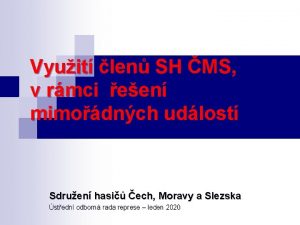 Vyuit len SH MS v rmci een mimodnch