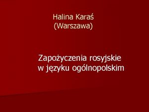 Halina Kara Warszawa Zapoyczenia rosyjskie w jzyku oglnopolskim