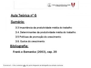 Aula Terica n 6 Sumrio 3 3 Importncia