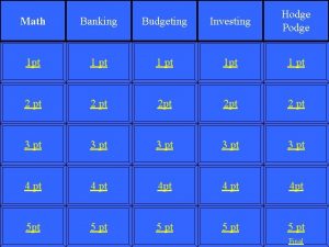 Math Banking Budgeting Investing Hodge Podge 1 pt