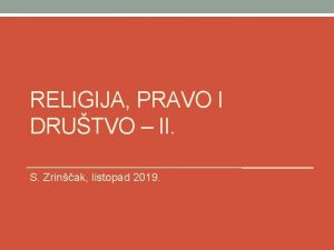 RELIGIJA PRAVO I DRUTVO II S Zrinak listopad